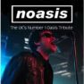 Oasis Tribute Band - Noasis